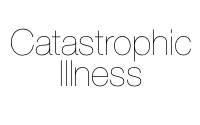 Catastrophic Illness