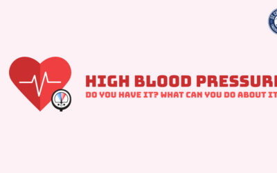 High Blood Pressure: Do You Have It? What Can You Do About It?